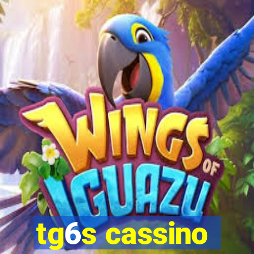 tg6s cassino